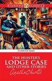 The Hunter's Lodge Case and Other Stories The Hunter's Lodge Case and Other Stories