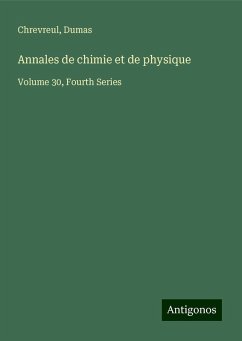 Annales de chimie et de physique - Chrevreul; Dumas