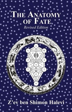 The Anatomy of Fate - Halevi, Z'Ev Ben Shimon