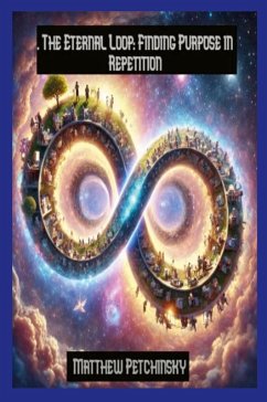 . The Eternal Loop - Petchinsky, Matthew