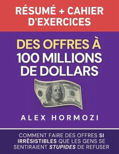 Cover Des Offres à 100 millions de dollars Résumé et cahier d'exercices
