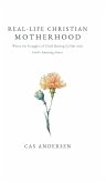Real-Life Christian Motherhood