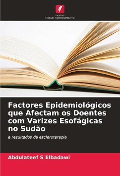 Cover Factores Epidemiológicos que Afectam os Doentes com Varizes Esofágicas no Sudão