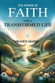 The Power of Faith for a Transformed Life