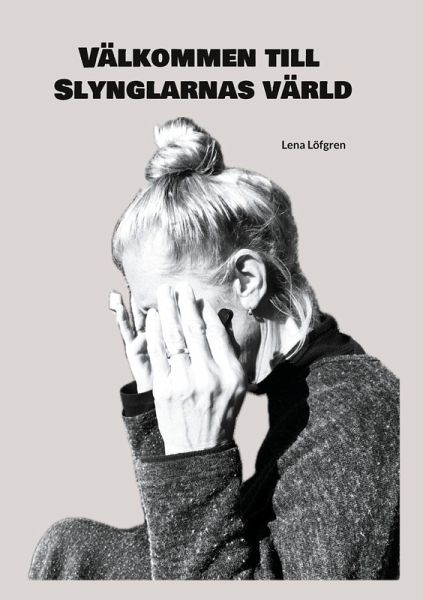 Välkommen till Slynglarnas värld Välkommen till Slynglarnas värld