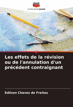 Cover Les effets de la révision ou de l'annulation d'un précédent contraignant