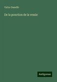De la ponction de la vessie De la ponction de la vessie