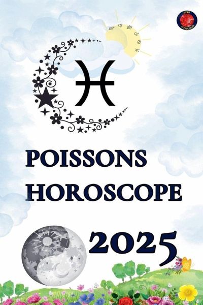 Poissons Horoscope 2025 Poissons Horoscope 2025