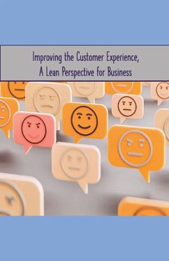 Improving the Customer Experience, A Lean Perspective for Business - Schofield, Brian