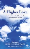 A Higher Love A Higher Love
