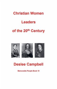 Christian Women Leaders of the 20th Century - Campbell, Deslee Christian Women Leaders of the 20th Century - Campbell, Deslee