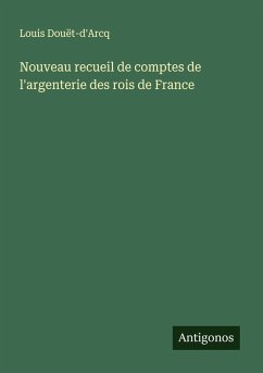 Cover Nouveau recueil de comptes de l'argenterie des rois de France