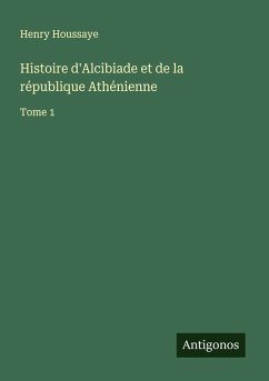 Cover Histoire d'Alcibiade et de la république Athénienne