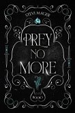 Prey No More