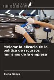 Mejorar la eficacia de la política de recursos humanos de la empresa Mejorar la eficacia de la política de recursos humanos de la empresa