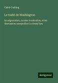 Le traité de Washington Le traité de Washington
