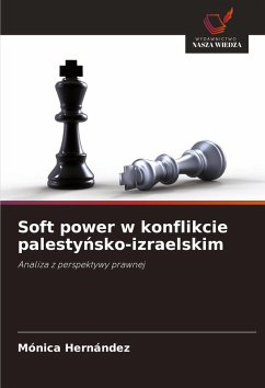Cover Soft power w konflikcie palesty¿sko-izraelskim