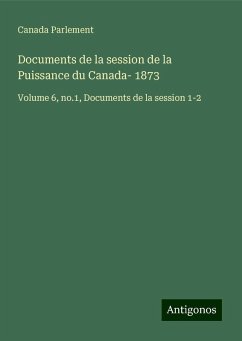 Documents de la session de la Puissance du Canada- 1873 - Parlement, Canada