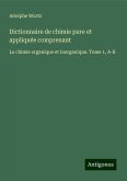 Dictionnaire de chimie pure et appliquée comprenant Dictionnaire de chimie pure et appliquée comprenant