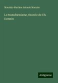 Le transformisme, theorie de Ch. Darwin