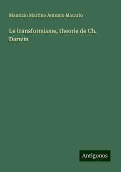 Le transformisme, theorie de Ch. Darwin - Macario, Maurizio Martino Antonio