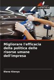 Migliorare l'efficacia della politica delle risorse umane dell'impresa Migliorare l'efficacia della politica delle risorse umane dell'impresa