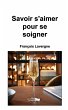 Savoir s'aimer - Bild 1