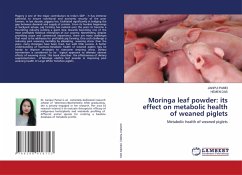 Moringa leaf powder: its effect on metabolic health of weaned piglets - PAMEI, JIANPUI;Das, Hemen