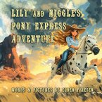 Lily and Niggle's Pony Express Adventure Lily and Niggle's Pony Express Adventure