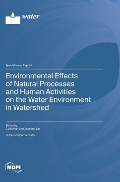 Environmental Effects of Natural Processes and Human Activities on the Water Environment in Watershed