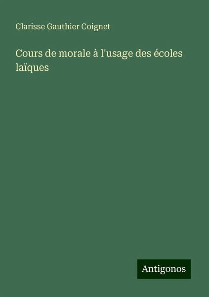 Cours de morale à l'usage des écoles laïques
