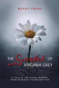The Scandal of Virginia Grey - Crane, Wendy The Scandal of Virginia Grey - Crane, Wendy