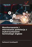 Monitorowanie i sterowanie podstacj¿ z wykorzystaniem technologii Zigbee