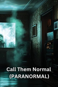 Call Them Normal (PARANORMAL) - Ellington, Thatcher