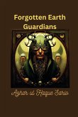 Forgotten Earth Guardians Forgotten Earth Guardians