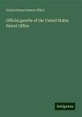 Official gazette of the United States Patent Office Official gazette of the United States Patent Office