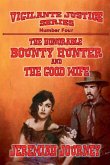 The Honorable Bounty Hunter and The Good Wife The Honorable Bounty Hunter and The Good Wife