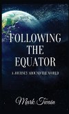 Following The Equator Following The Equator