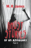 Ghost Stories of an Antiquary Part 2 Ghost Stories of an Antiquary Part 2