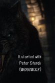 It started with Peter Sterek It started with Peter Sterek