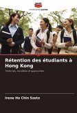 Rétention des étudiants à Hong Kong Rétention des étudiants à Hong Kong