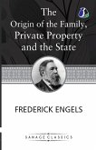 The Origin of the Family, Private Property and the State The Origin of the Family, Private Property and the State