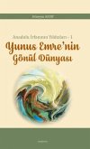 Anadolu Irfaninin Yildizlari - 1 Yunus Emrenin Gönül Dünyasi Anadolu Irfaninin Yildizlari - 1 Yunus Emrenin Gönül Dünyasi