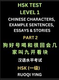 HSK Test Level 1 Chinese Characters, Example Sentences, Essays & Stories (Part 2) - Self-learn Mandarin Chinese Characters for Hanyu Shuiping Kaoshi (HSK1), Easy Lessons for Beginners, Short Stories Reading Practice, Simplified Characters, Pinyin & Englis