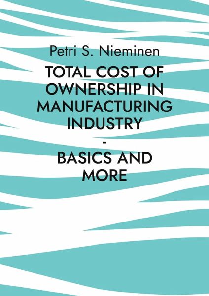 Total Cost of Ownership in Manufacturing Industry