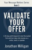 Validate Your Offer Validate Your Offer