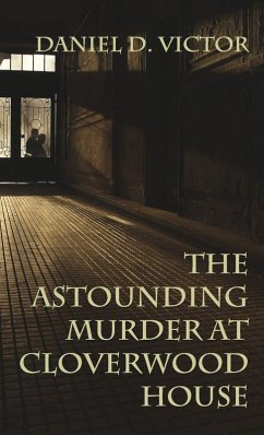Cover The Astounding Murder At Cloverwood House