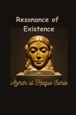 Resonance of Existence Resonance of Existence