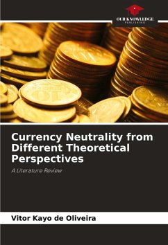 Cover Currency Neutrality from Different Theoretical Perspectives