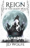 Reign Of The Desert Wolf